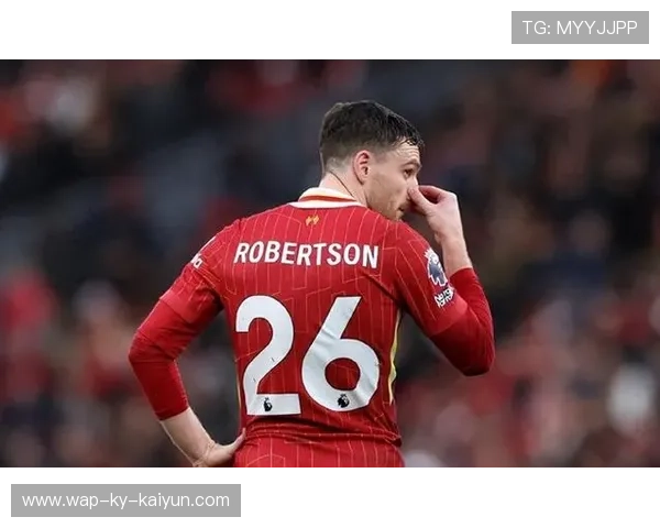 利物浦节奏连贯性再度提升,罗伯逊边线压制强烈 利物浦节奏连贯性再度提升,罗伯逊边线压制强烈